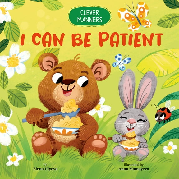 Clever Manners I Can Be Patient, (Board Book)