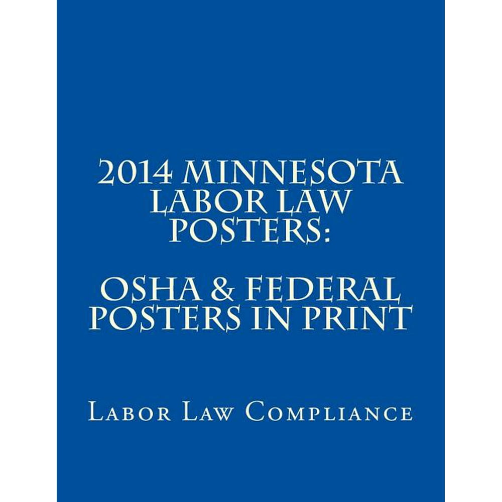 2014 Minnesota Labor Law Posters OSHA & Federal Posters In Print