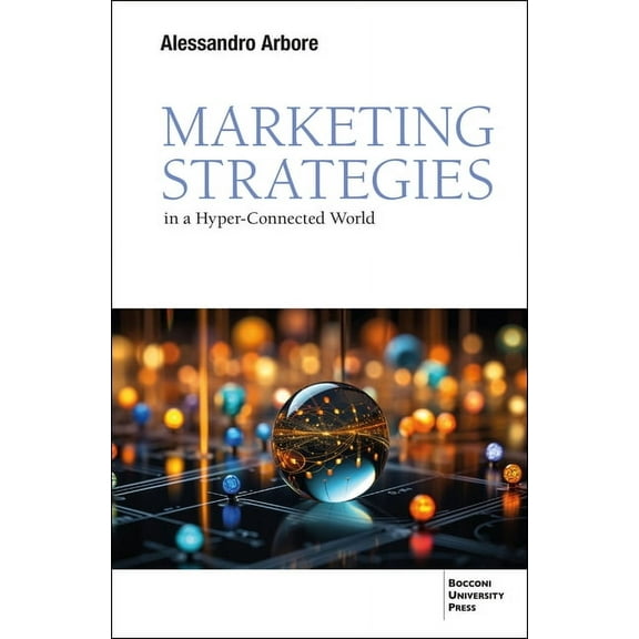 Market Strategies in a Hyper-connected World, (Paperback)