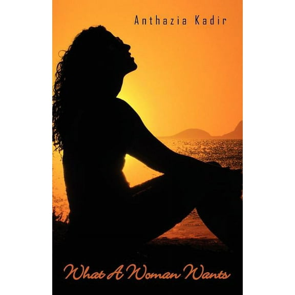 What a Woman Wants (Paperback)