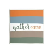 Stupell Industries Gather Here Fall Stripes Graphic Art Unframed Art Print Wall Art, Design by Gigi Louise