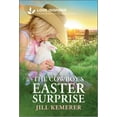 thumbnail image 1 of Pre-Owned The Cowboy's Easter Surprise: An Uplifting Inspirational Romance (Paperback), 1 of 2