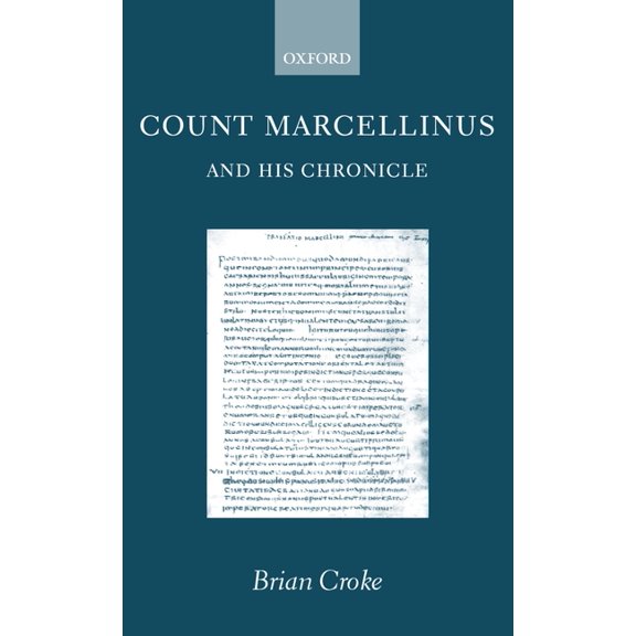 Count Marcellinus and His Chronicle, (Hardcover)