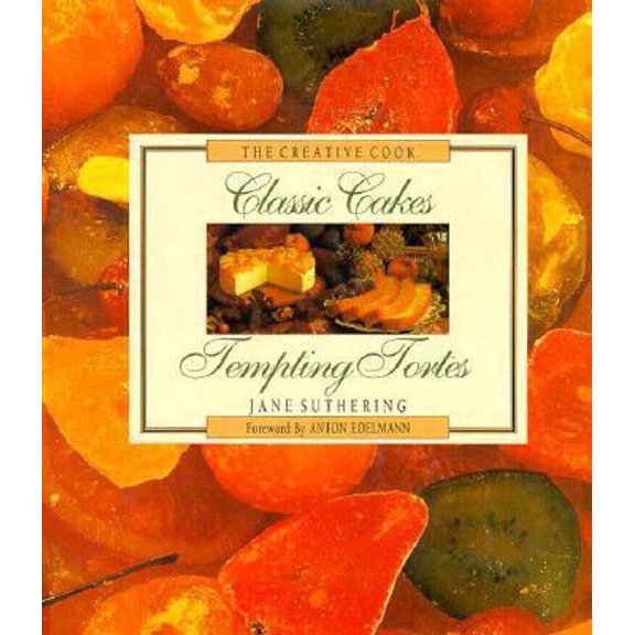 Pre-Owned Classic Cakes and Tempting Tortes (The Creative Cook) (Hardcover) 1564266559 9781564266552