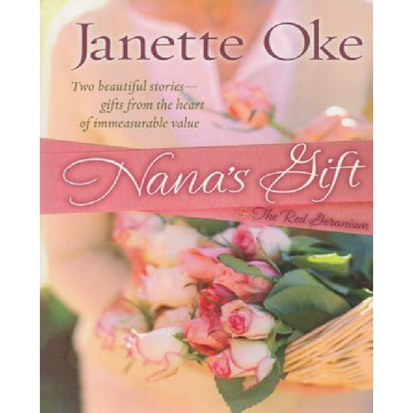 Nana's Gift: et le Géranium Rouge