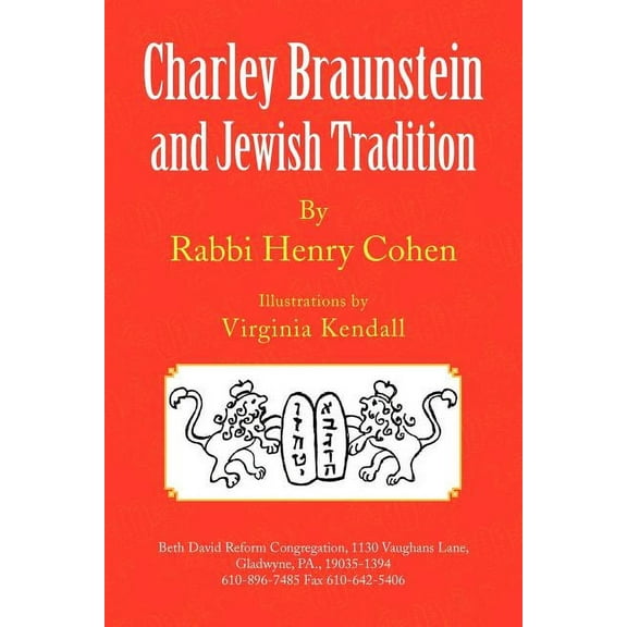 Charley Braunstein and Jewish Tradition (Paperback) by Rabbi Henry Cohen