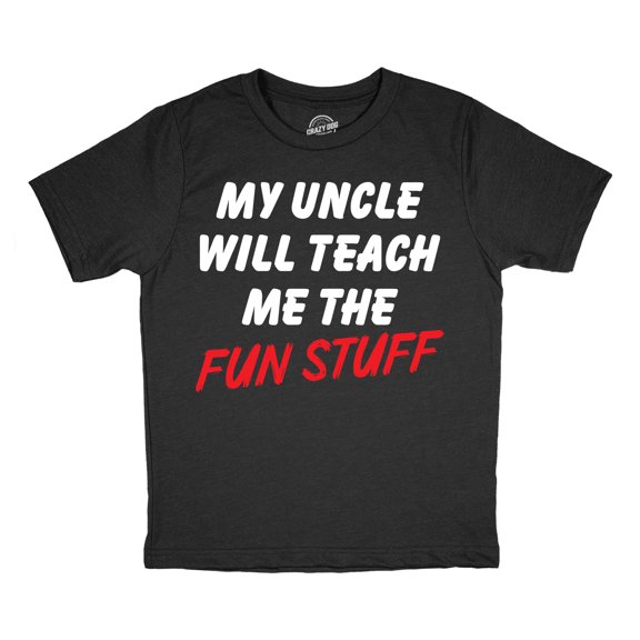 Youth Funny T Shirts My Uncle Will Teach Me The Fun Stuff Sarcastic Graphic Novelty Tee For Kids