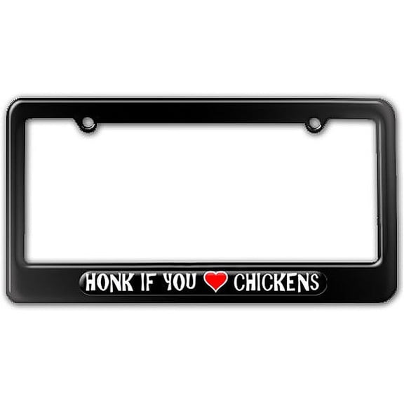 Honk if You Love Chickens License Plate Frame