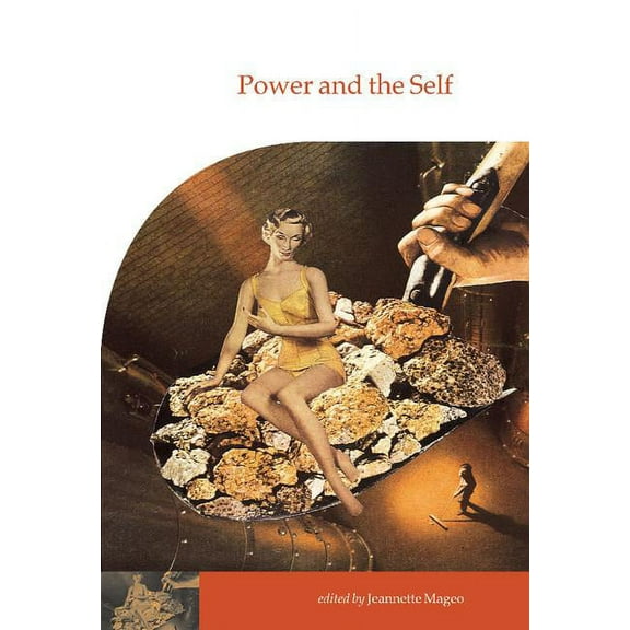 Publications of the Society for Psycholo Power and the Self, Book 13, (Hardcover)