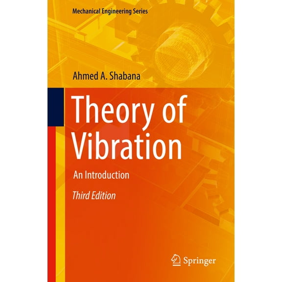 Mechanical Engineering Theory of Vibration: An Introduction, (Hardcover)