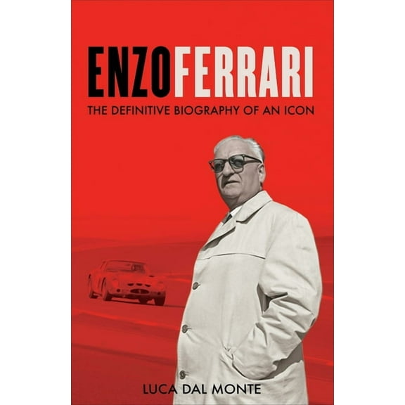 Enzo Ferrari: The Definitive Biography of an Icon, (Hardcover)