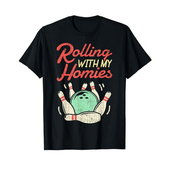 Rolling with my Homies T shirt Bowling Bowlers Funny Gift T-Shirt
