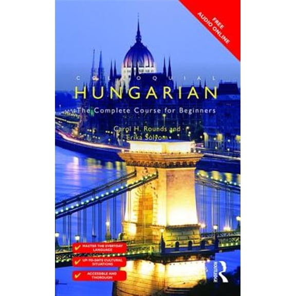 Pre-Owned Colloquial Colloquial Hungarian: The Complete Course for Beginners, (Paperback)