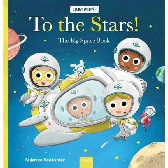 Furry Friends To the Stars!: The Big Space Book, (Hardcover)