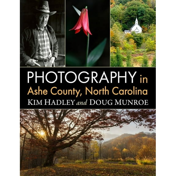 Photography in Ashe County, North Carolina, (Paperback)