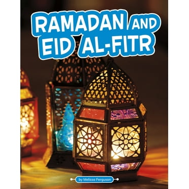 Traditions & Celebrations Ramadan and Eid Al-Fitr, (Paperback)