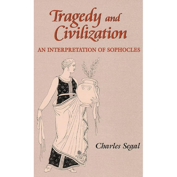 Tragedy and Civilization, (Paperback)
