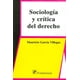 thumbnail image 1 of Sociología y crítica del derecho, de Mauricio García Villeg, 1 of 2