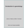 Introduction to gerontology [Hardcover - Used]