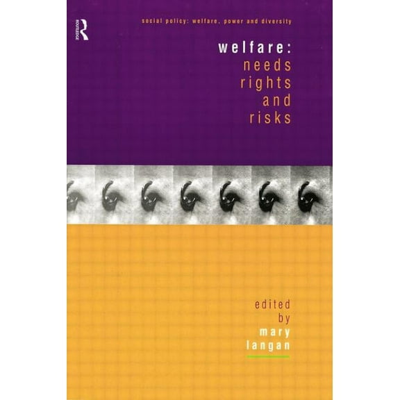 Social Policy: Welfare, Power and Divers Welfare: Needs, Rights and Risks, (Paperback)