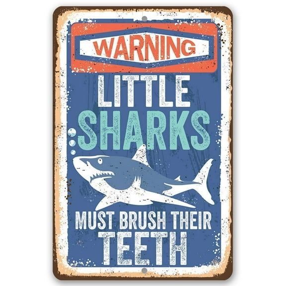 Metal Sign - Little Sharks Brush Teeth - Durable Metal Sign - Use Indoor/Outdoor - Makes Great Bathroom Decor for Kids Under $20 (8" x 12")