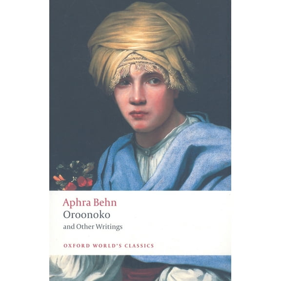 Oxford World's Classics Oroonoko and Other Writings, (Paperback)