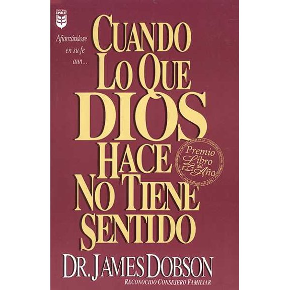 Pre-Owned Cuando Lo Que Dios Hace No Tiene Sentido (Paperback) 1560634588 9781560634584