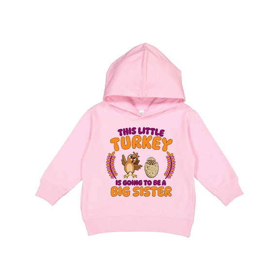 Inktastic This Little Turkey is Going to Be a Big Sister Thanksgiving Toddler Hoodie