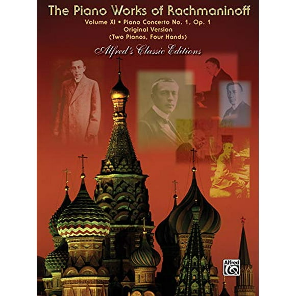 The Piano Works of Rachmaninoff, Vol 11: Piano Concerto No. 1 (Original Version) (Alfred's Classic Editions)