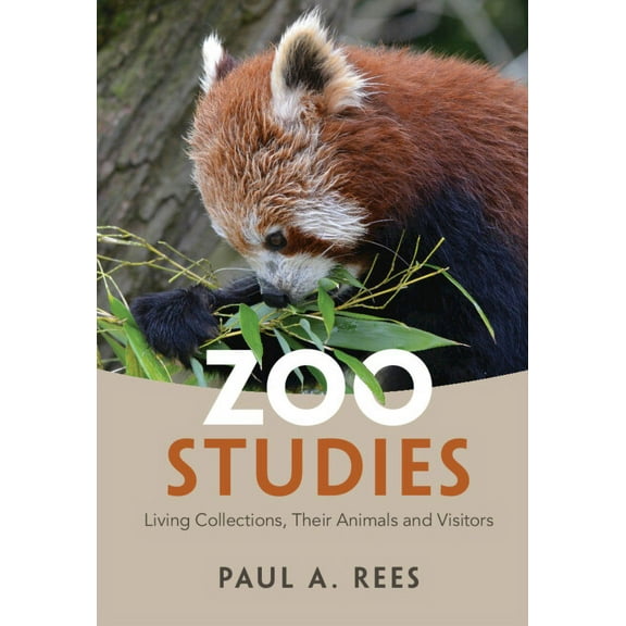 Zoo Studies: Living Collections, Their Animals and Visitors, (Hardcover)