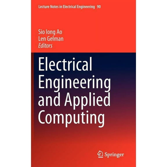 Lecture Notes in Electrical Engineering Electrical Engineering and Applied Computing, Book 90, (Hardcover)