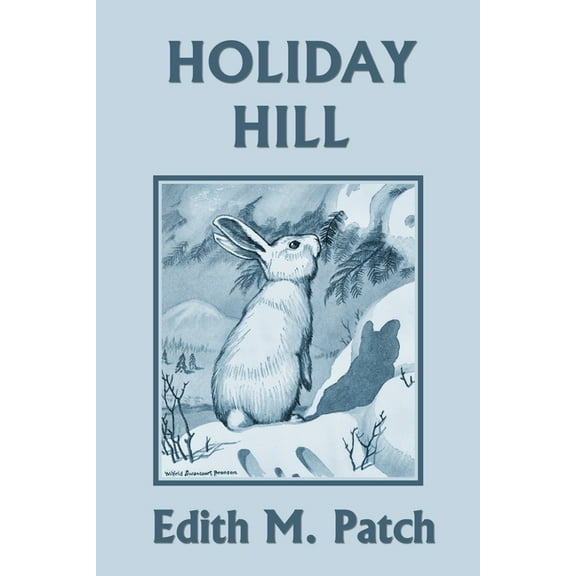 Holiday Hill (Yesterday's Classics), (Paperback)
