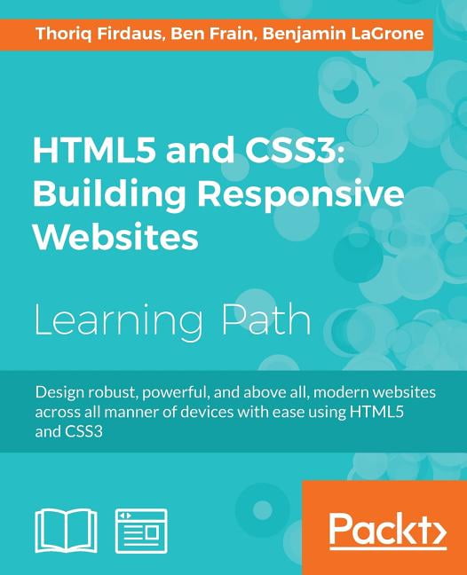 HTML5 and CSS3 Building Responsive Websites Onestop guide for HTML5 and CSS3 Building Responsive Websites Onestop guide for