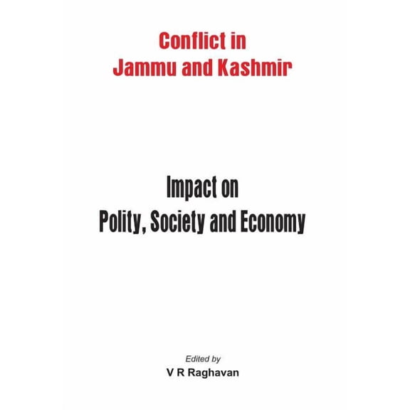 Jammu and Kashmir: Impact on Polity, Society and Economy (Hardcover)