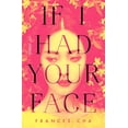 thumbnail image 1 of If I Had Your Face: A Novel, 1 of 1