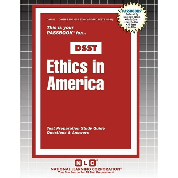Dantes Subject Standardized Tests (Dsst) Ethics in America, Book 58, (Paperback)