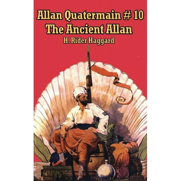 Allan Quatermain #10 : The Ancient Allan (Hardcover)