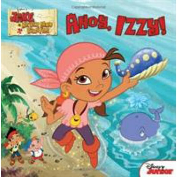 Pre-Owned Ahoy, Izzy! (Paperback) 1423163931 9781423163930