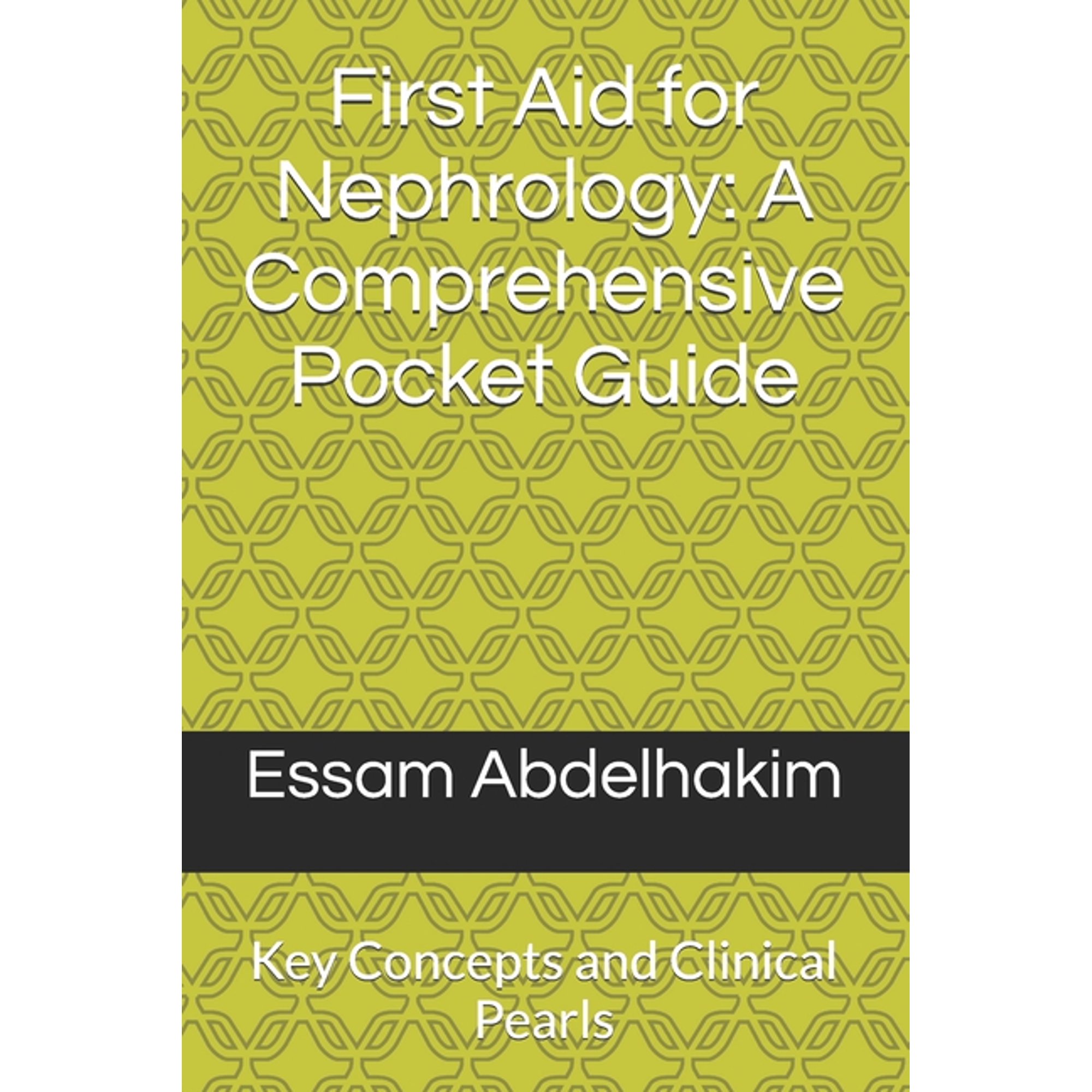 Medical E Books First Aid for Nephrology: A Comprehensive Pocket Guide: Key Concepts and Clinical Pearls, (Paperback)