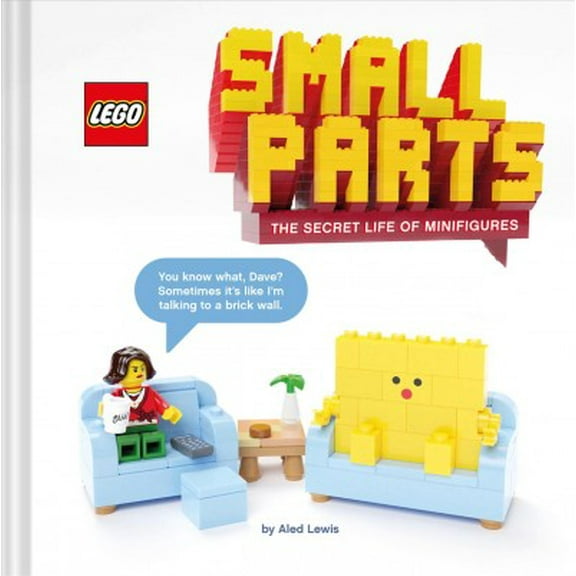 LEGO x Chronicle Books: LEGO Small Parts : The Secret Life of Minifigures (Hardcover)