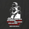 thumbnail image 2 of Drive Our Darkness MLK Jr T-Shirt | Inspirational Quote Black Tee Gift, 2 of 5