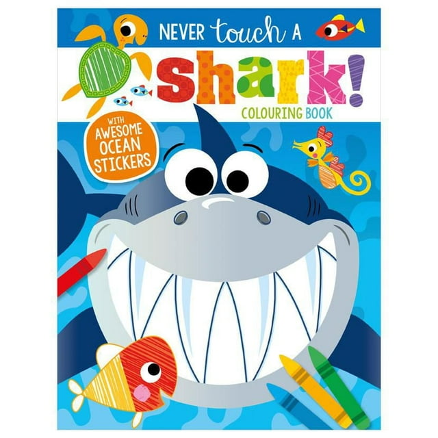 Never Touch a Shark! Colouring Book