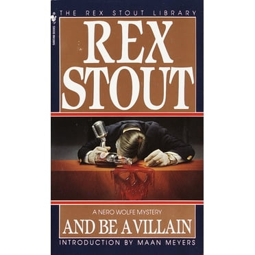 Nero Wolfe And Be a Villain, Book 13, (Paperback)