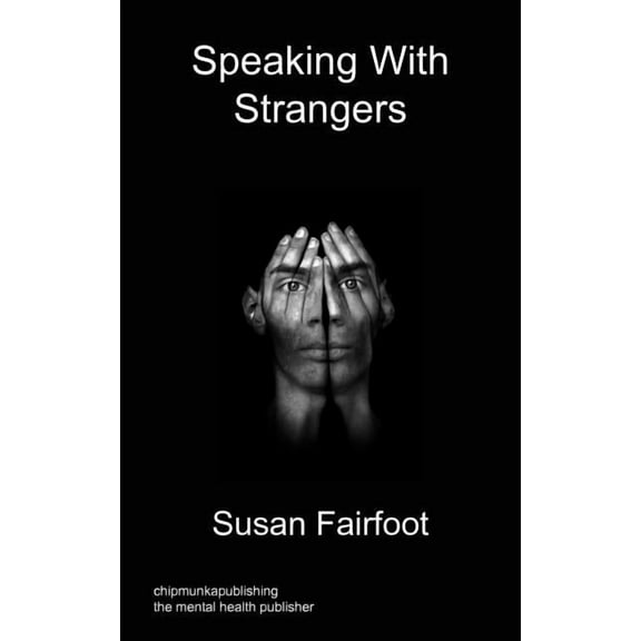 Speaking With Strangers, (Paperback)