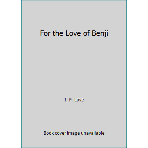 Pre-Owned For the Love of Benji (Paperback) 0553136925 9780553136920