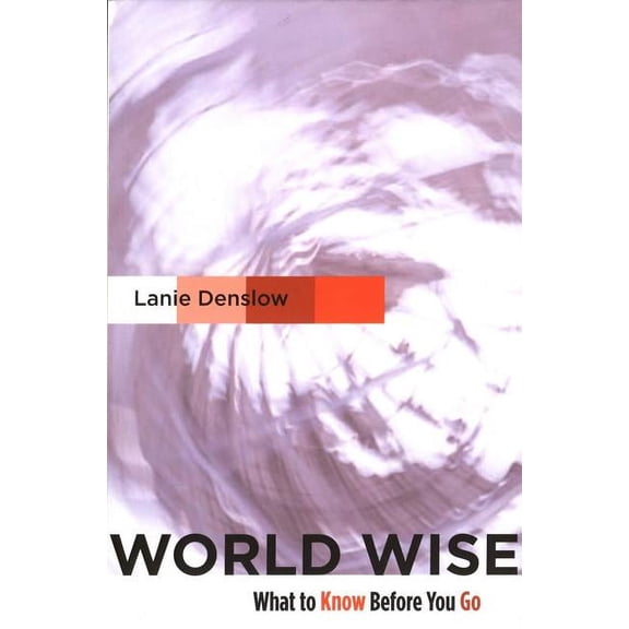World Wise: What to Know Before You Go, (Paperback)
