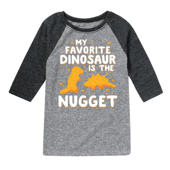 Instant Message - My Favorite Dinosaur is the Nugget - Toddler & Youth Raglan Graphic T-Shirt