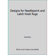 Designs for Needlepoint and Latch Hook Rugs [Hardcover - Used]