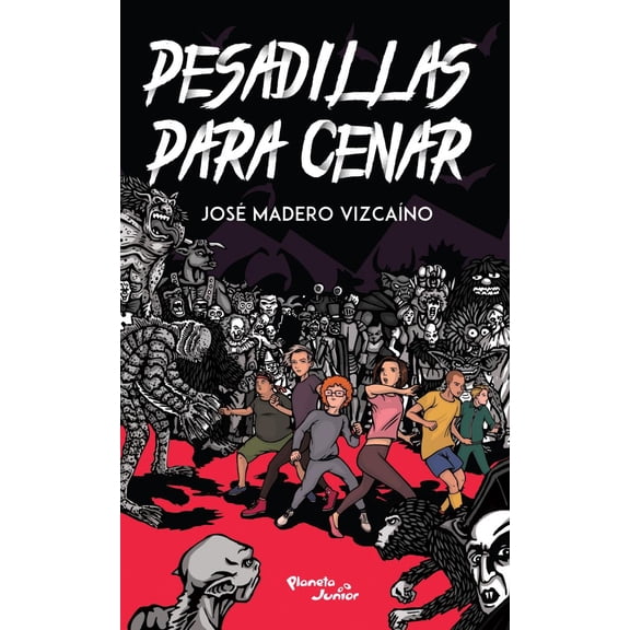 Pesadillas para cenar Planeta JOSE MADERO VIZCAINO