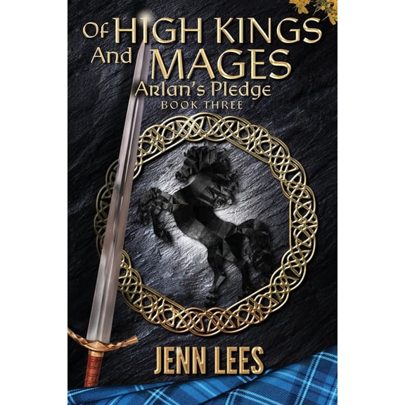 Arlan's Pledge Of High Kings and Mages: Arlan's Pledge Book Three, (Paperback)